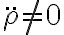 \ddot{\rho}\neq 0