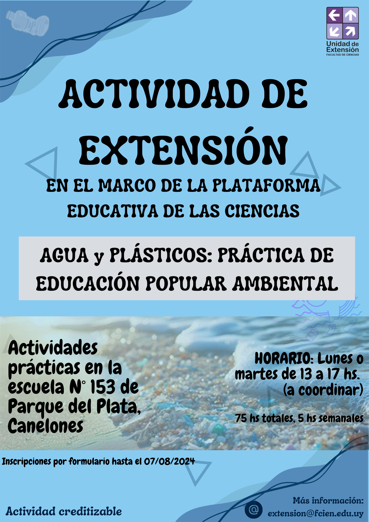 Afiche de actividad de extensión "Agua y plásticos: práctica de educación popular ambiental"
Lunes o martes de 13 a 17 hs