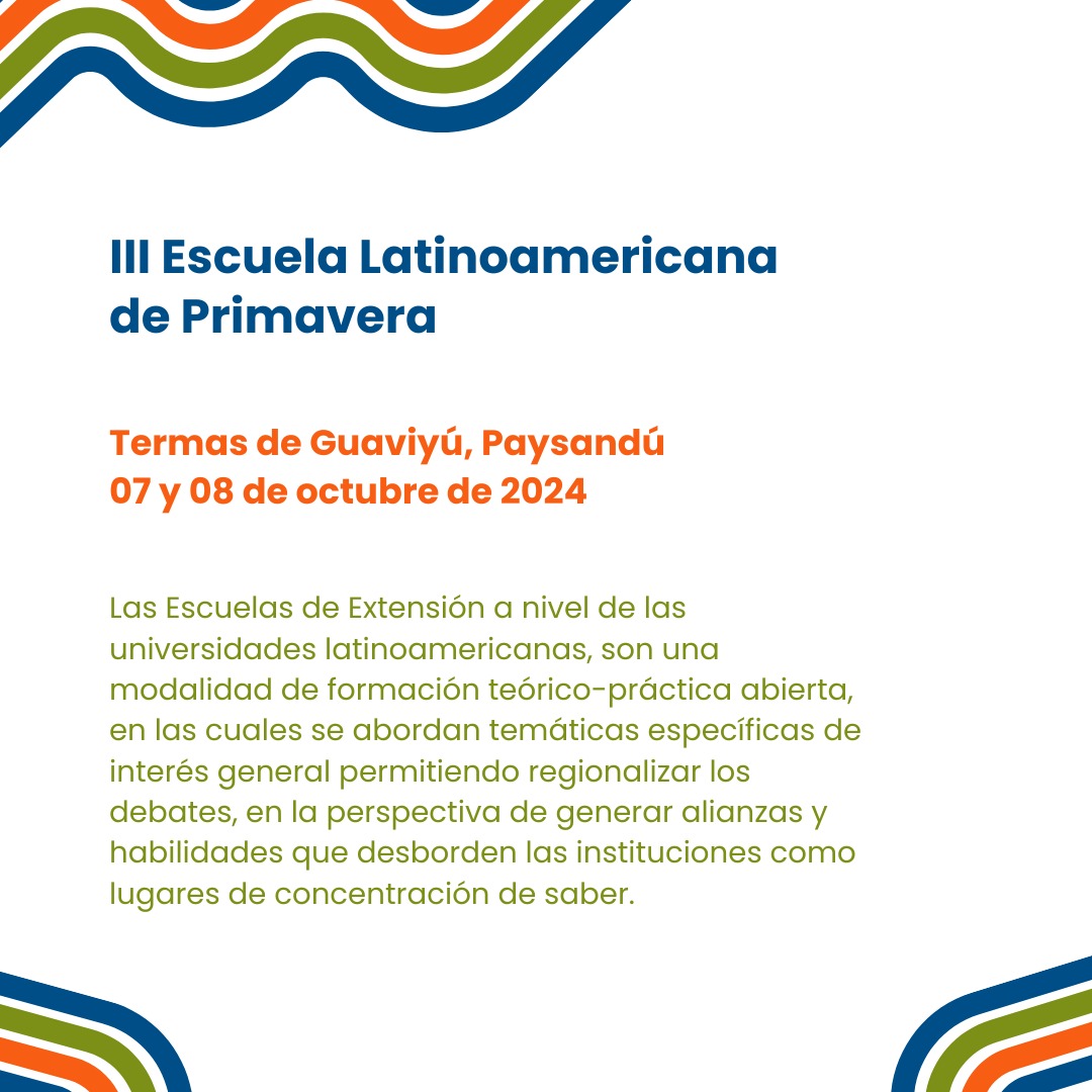 3era escuela latinoamericana de primavera de extensión e integralidada realizarse en las Termas de Guaviyú, Paysandú 